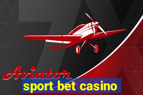 sport bet casino