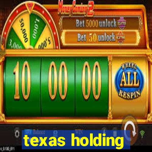 texas holding