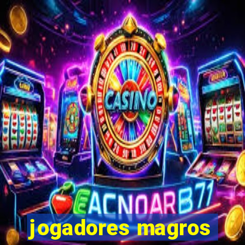 jogadores magros