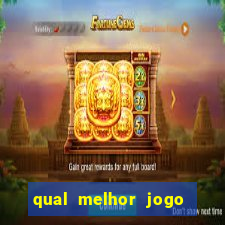 qual melhor jogo de ganhar dinheiro