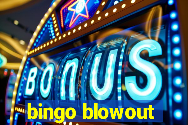 bingo blowout