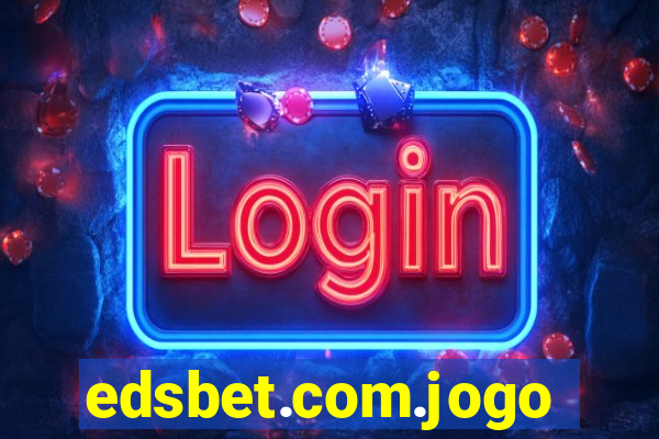 edsbet.com.jogos.app