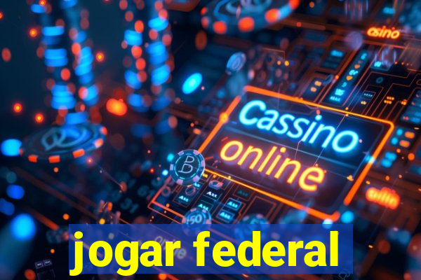 jogar federal