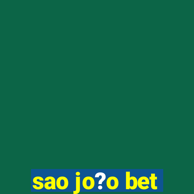 sao jo?o bet