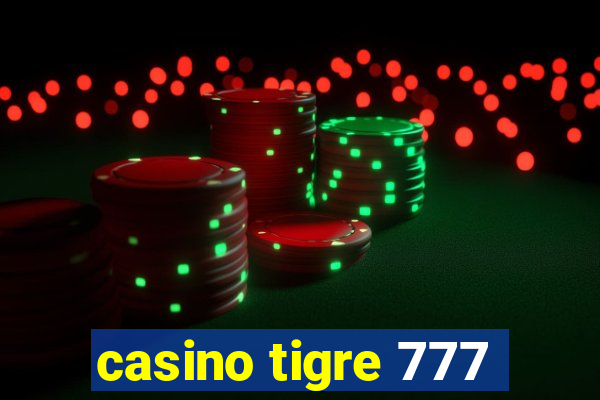 casino tigre 777