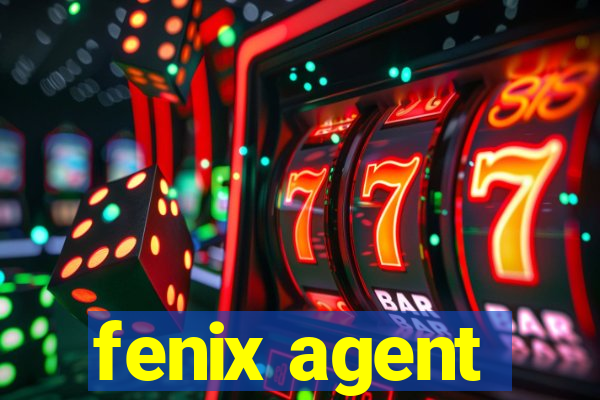 fenix agent