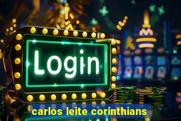 carlos leite corinthians