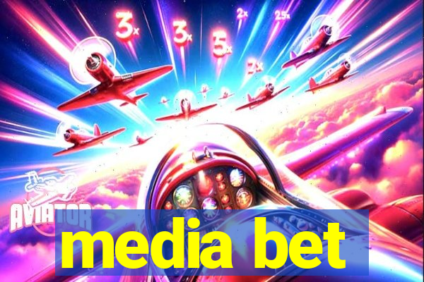 media bet