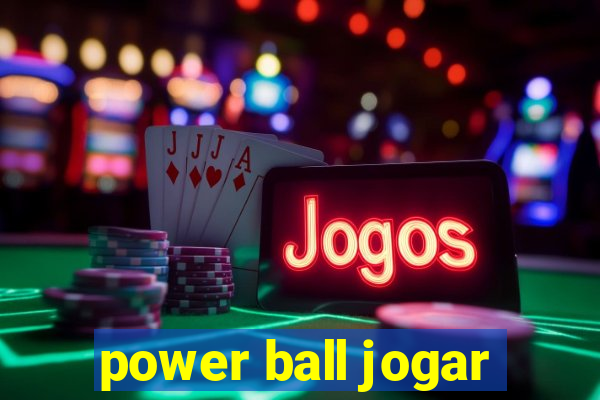 power ball jogar