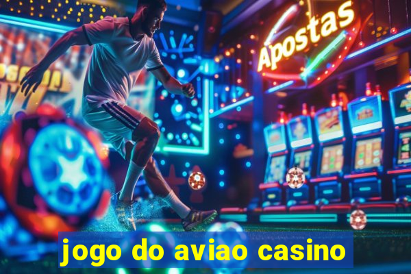 jogo do aviao casino