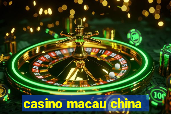 casino macau china