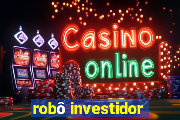 robô investidor