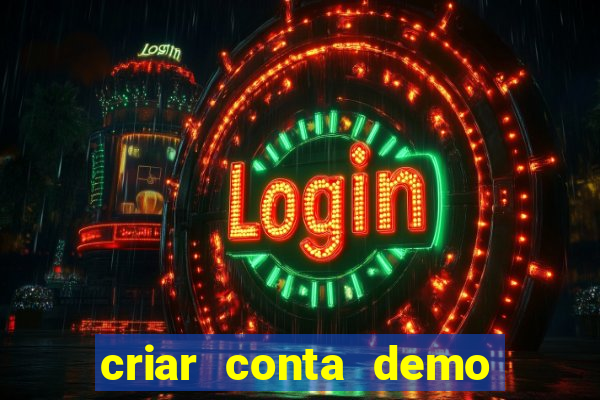 criar conta demo fortune tiger