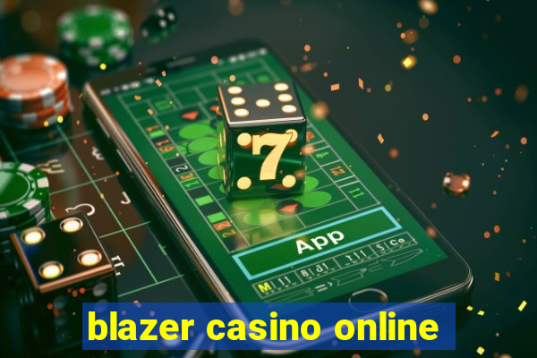 blazer casino online