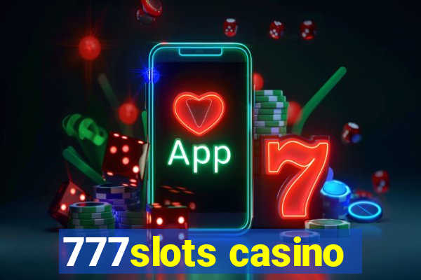 777slots casino