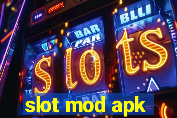 slot mod apk