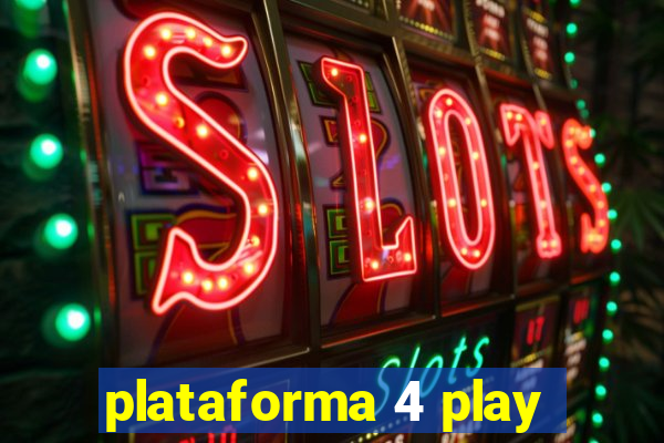 plataforma 4 play