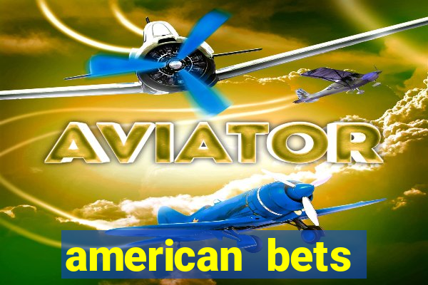 american bets apostas online