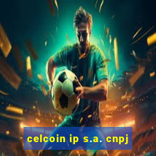 celcoin ip s.a. cnpj