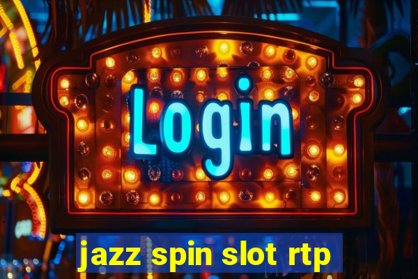 jazz spin slot rtp