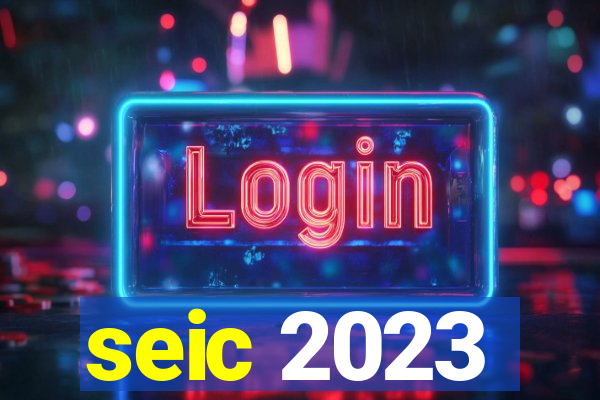 seic 2023