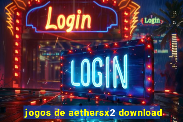 jogos de aethersx2 download