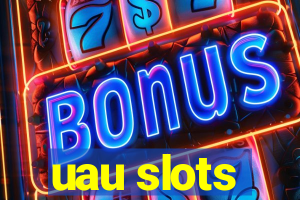 uau slots