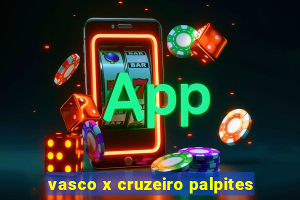 vasco x cruzeiro palpites