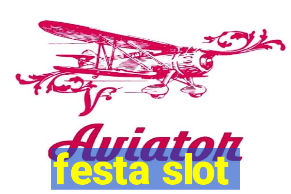 festa slot