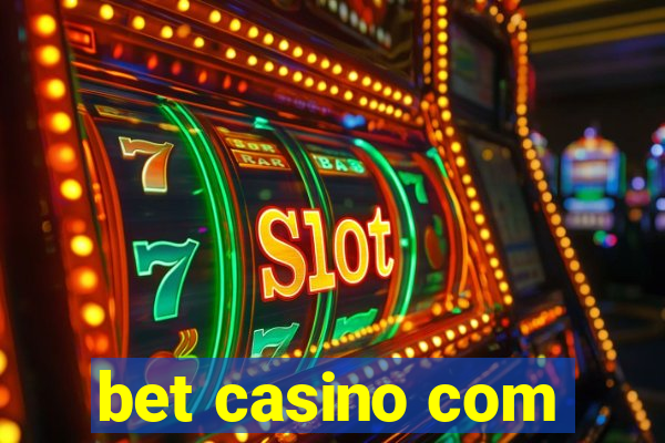 bet casino com