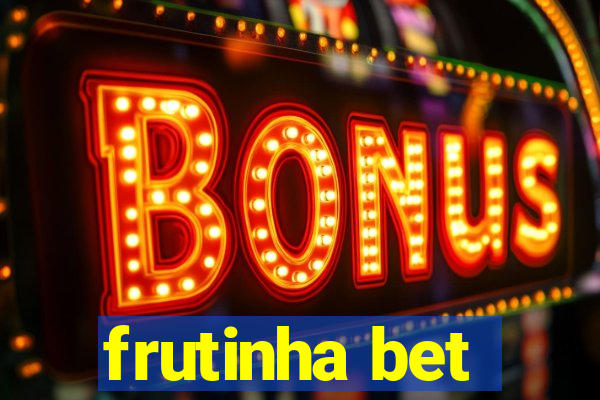 frutinha bet