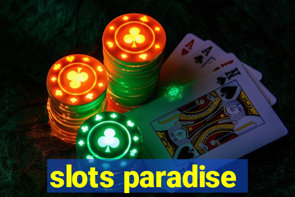 slots paradise