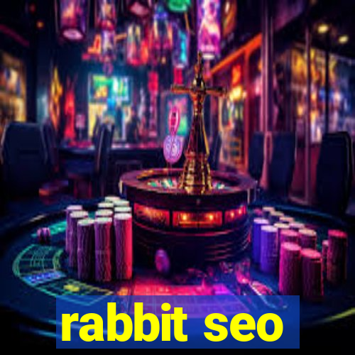 rabbit seo