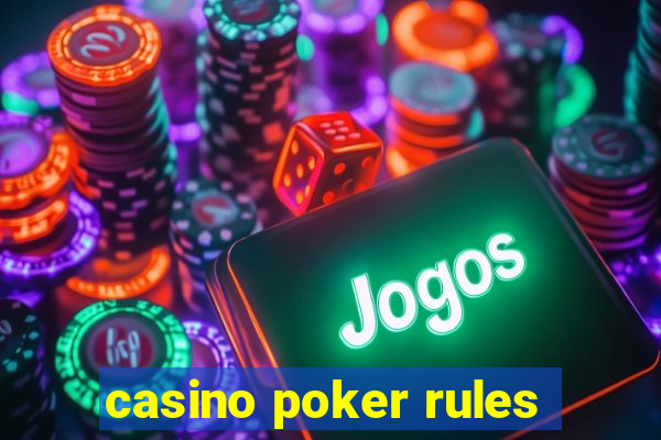 casino poker rules