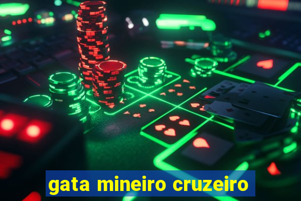 gata mineiro cruzeiro