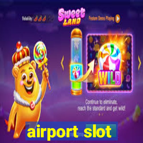 airport slot