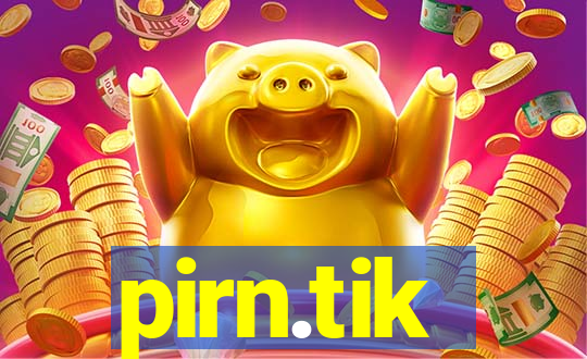 pirn.tik