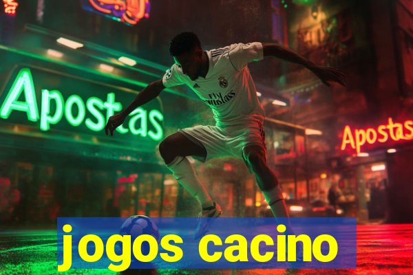 jogos cacino