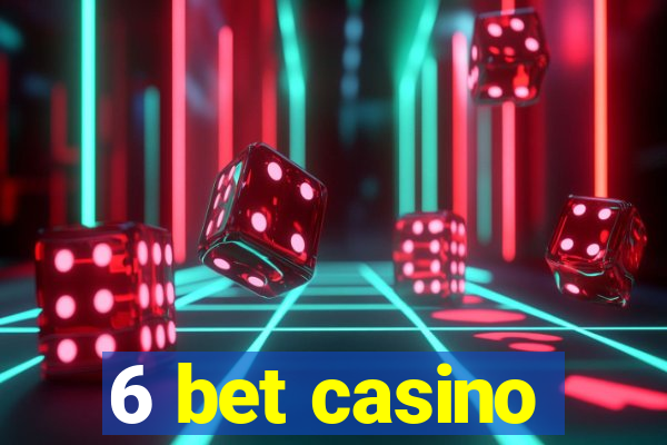 6 bet casino