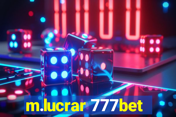 m.lucrar 777bet