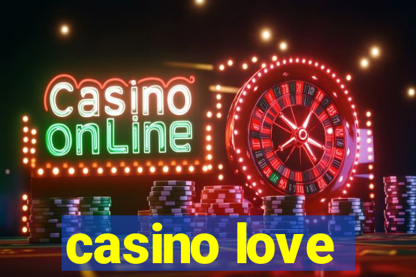 casino love