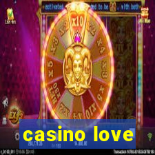 casino love