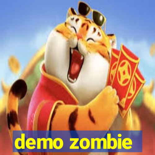 demo zombie