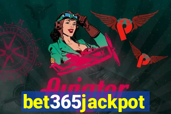 bet365jackpot