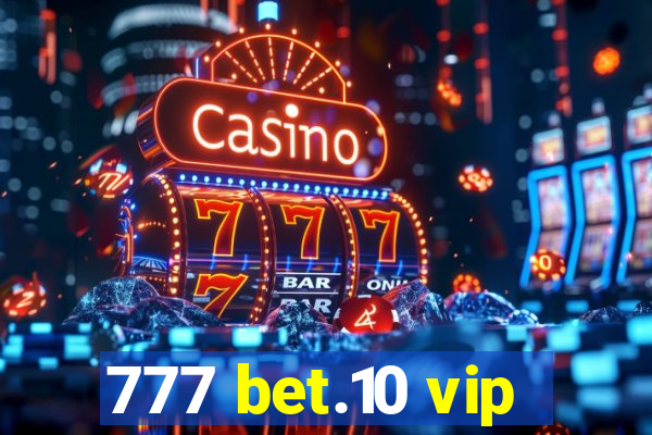 777 bet.10 vip