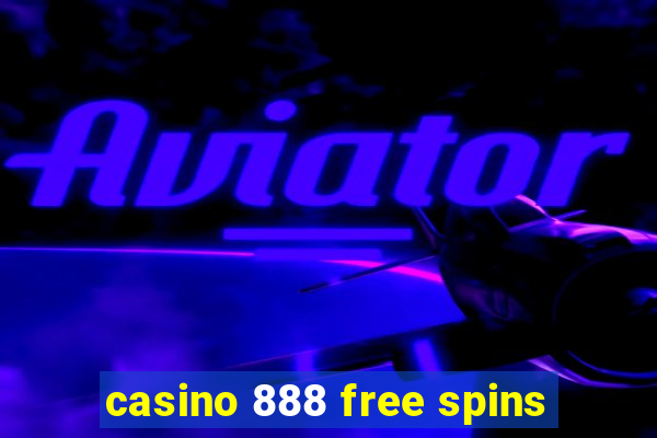 casino 888 free spins