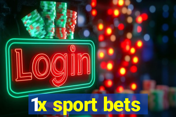 1x sport bets