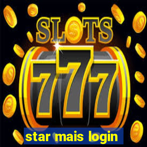 star mais login