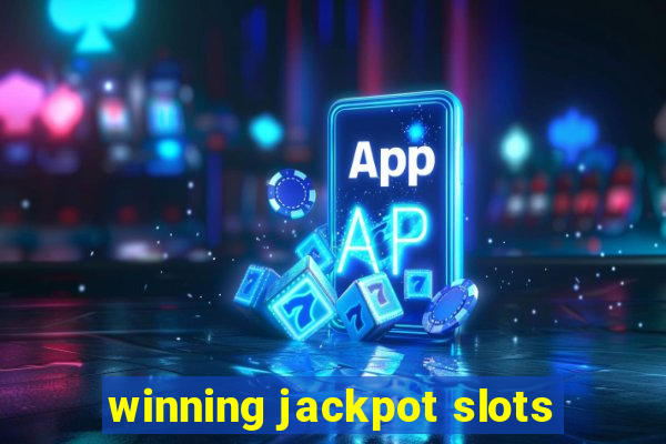 winning jackpot slots