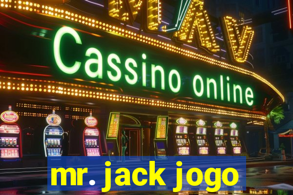 mr. jack jogo